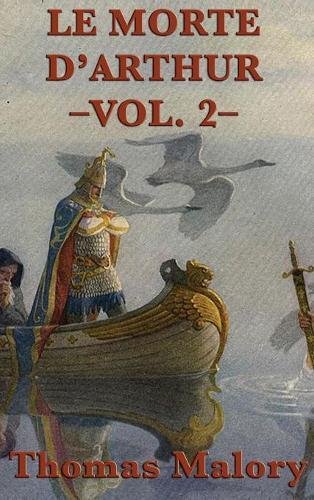 Morte D'Arthur -Vol. 2- [Hardcover]