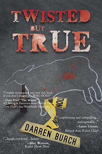 Twisted But True [Paperback]