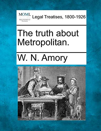 truth about Metropolitan [Paperback]