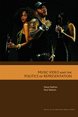 Music Video and the Politics of Representation [Paperback]