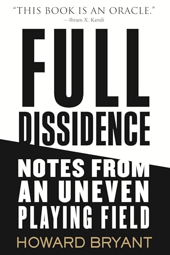Full Dissidence Notes from an Uneven Playing Field [Paperback]