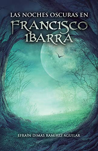 Las Noches Oscuras en Francisco Ibarra [Paperback]
