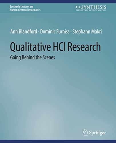 Qualitative HCI Research Going Behind the Scenes [Paperback]