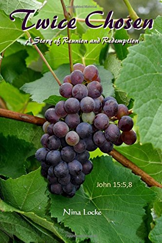 Twice Chosen A Story Of Reunion And Redemption [Paperback]