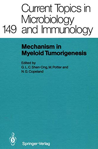 Mechanisms in Myeloid Tumorigenesis 1988 Workshop at the National Cancer Instit [Paperback]