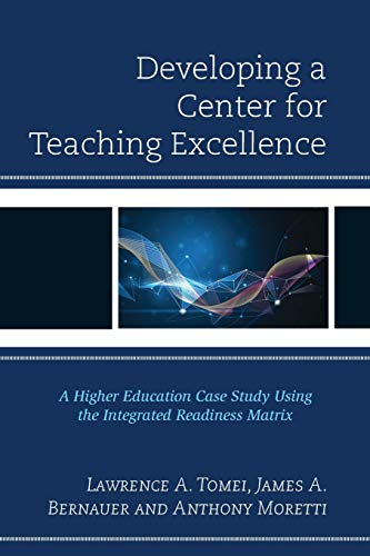 Developing a Center for Teaching Excellence A Higher Education Case Study Using [Paperback]