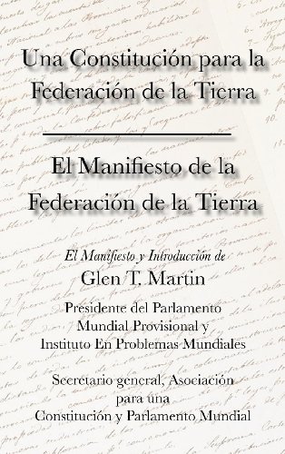 El Manifiesto De La Federation De La Tierra. Una Constituci N Para La Federaci N [Hardcover]