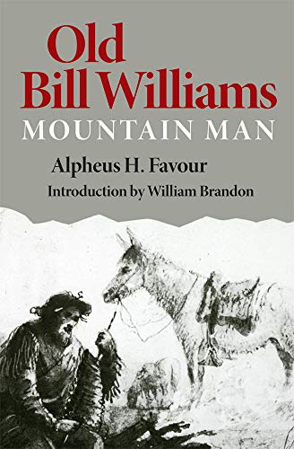 Old Bill Williams, Mountain Man (the Civilization Of The American Indian Series) [Paperback]