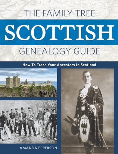 The Family Tree Scottish Genealogy Guide How to Trace Your Ancestors in Scotlan [Paperback]