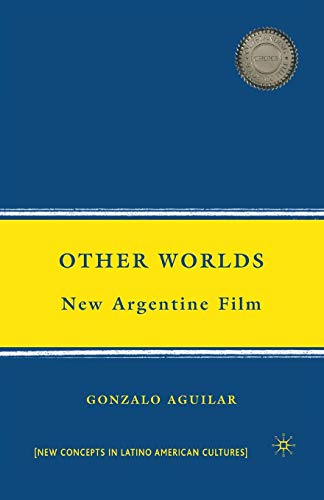 Other Worlds New Argentine Film [Paperback]