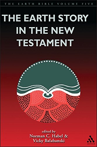 The Earth Story in the New Testament Volume 5 [Paperback]