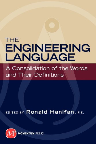 The Engineering Language A Consolidation Of The Words And Their Definitions [Paperback]