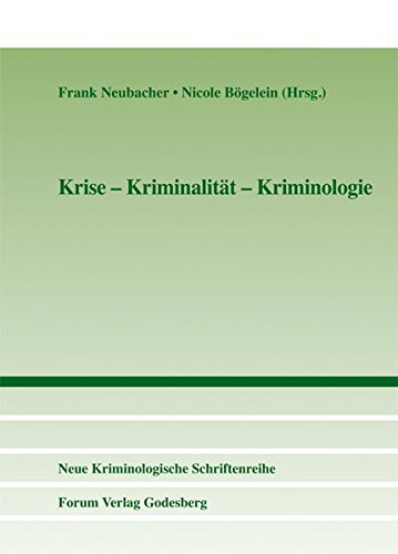 Krise - Kriminalitat - Kriminologie (german Edition) [Paperback]