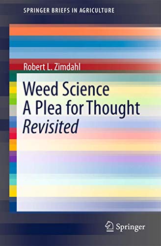 Weed Science - A Plea for Thought - Revisited [Paperback]