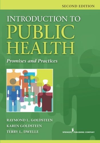 Introduction to Public Health, Second Edition Promises and Practice [Paperback]