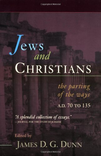 Jews And Christians The Parting Of The Ways, A. D. 70 To 135 [Paperback]