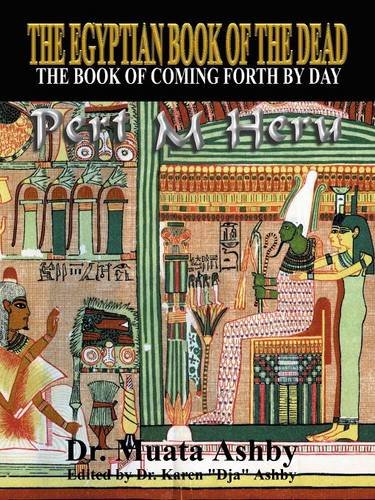 The Egyptian Book Of The Dead  The Book Of Coming Forth By Day [Paperback]