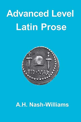 Advanced Level Latin Prose Composition [Paperback]