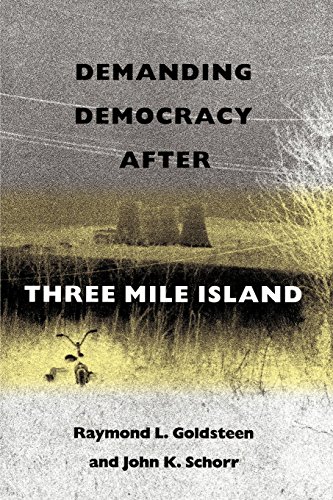 Demanding Democracy After Three Mile Island [Paperback]