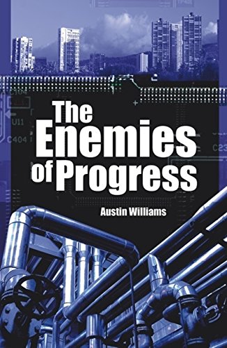 Enemies of Progress Dangers of Sustainability [Paperback]