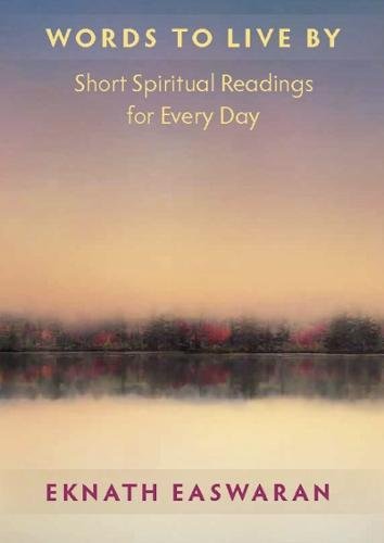 Words to Live By Short Readings of Daily Wisdom [Paperback]