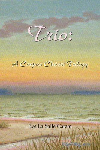 Trio  A Corpus Christi Trilogy [Paperback]