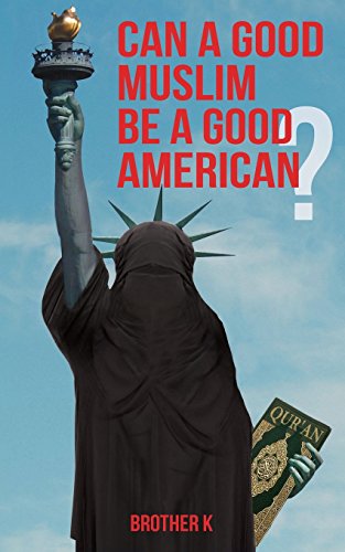 Can A Good Muslim Be A Good American [Paperback]