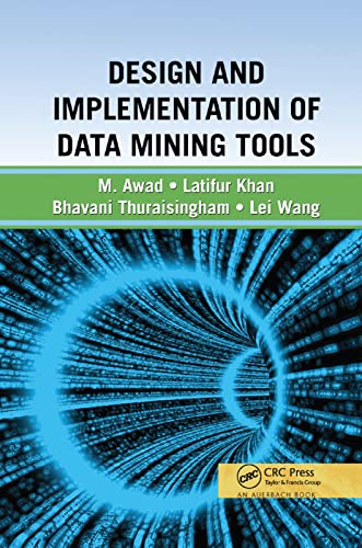Design and Implementation of Data Mining Tools [Paperback]