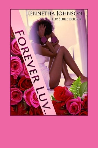 Forever Luv (luv Series) (volume 4) [Paperback]