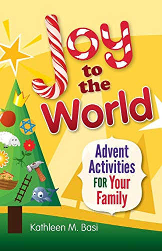 Joy To The World Advent Activities For Advent Activities For Your Family [Paperback]