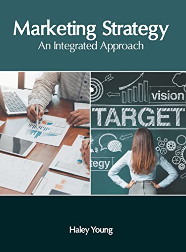 Marketing Strategy An Integrated Approach [Hardcover]