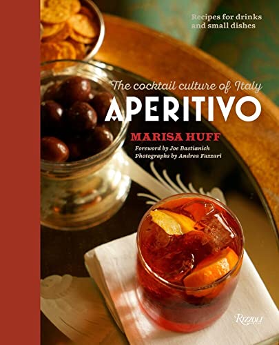 Aperitivo The Cocktail Culture of Italy [Hardcover]