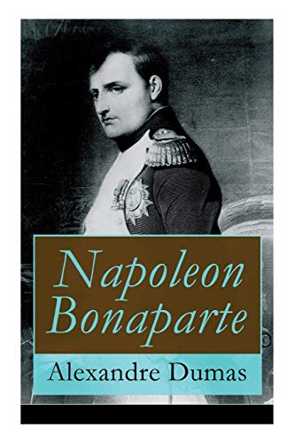 Napoleon Bonaparte (Vollstndige Deutsche Ausgabe) [Paperback]