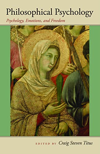 Philosophical Psychology Psychology, Emotions, And Freedom (john Henry Cardinal [Paperback]