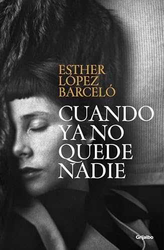 Cuando ya no quede nadie / When There Is No One Left [Paperback]