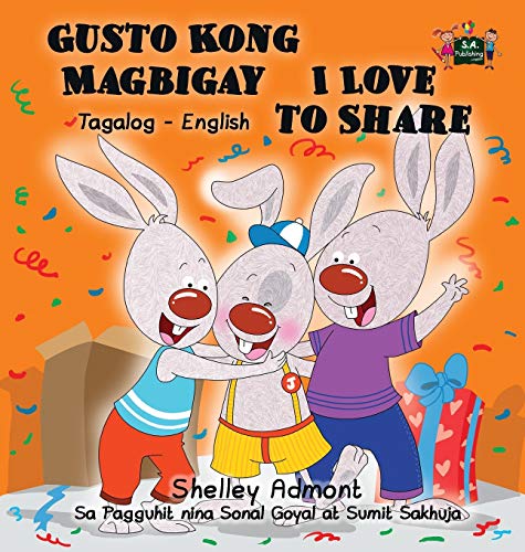 Gusto Kong Magbigay I Love To Share Tagalog English Bilingual Edition (tagalog  [Hardcover]