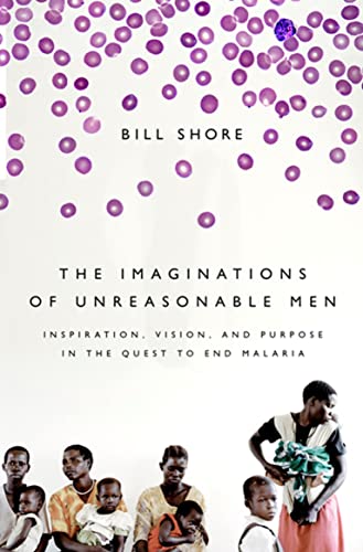 The Imaginations of Unreasonable Men Inspiration, Vision, and Purpose in the Qu [Paperback]