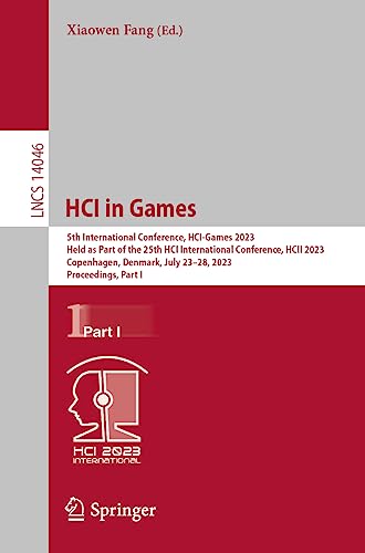 HCI in Games 5th International Conference, HCI-Games 2023, Held as Part of the  [Paperback]