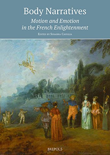 Body Narratives Motion and Emotion in the French Enlightenment [Paperback]