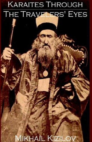 Karaites Through The Travelers' Eyes [Hardcover]