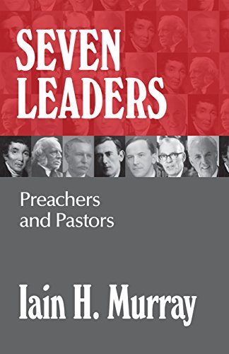 Seven Leaders Pastors And Teachers [Hardcover]
