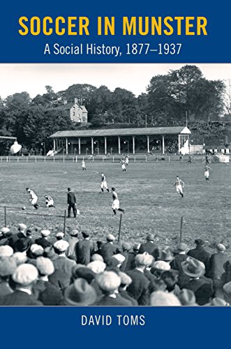 Soccer in Munster A Social History, 1877-1937 [Hardcover]