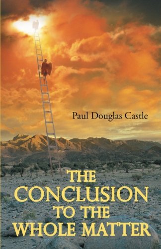 Conclusion to the Whole Matter [Paperback]