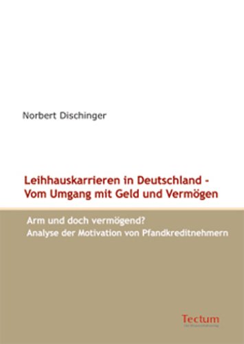 Leihhauskarrieren in Deutschland - Vom Umgang Mit Geld und Vermgen [Paperback]