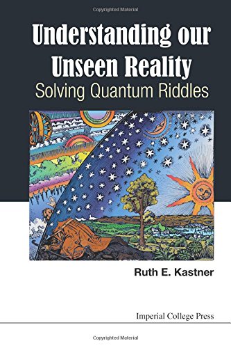 Understanding Our Unseen Reality Solving Quantum Riddles [Paperback]
