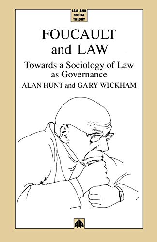 Foucault and Law Towards a Sociology of Law As Governance [Paperback]