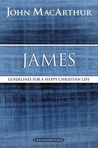 James Guidelines for a Happy Christian Life [Paperback]