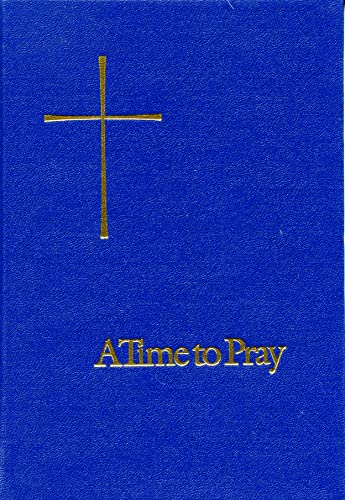 A Time to Pray [Paperback]