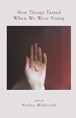 How Things Tasted When We Were Young [Paperback]