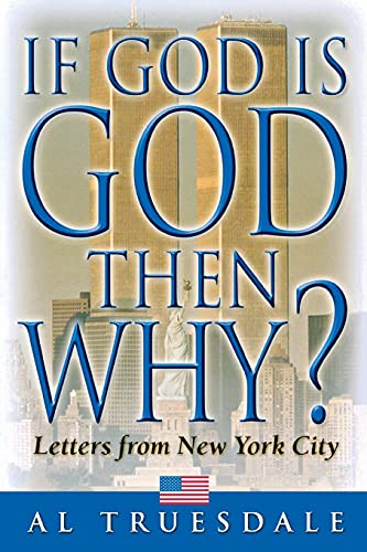 If God Is God... Then Why  Letters from New York City [Paperback]